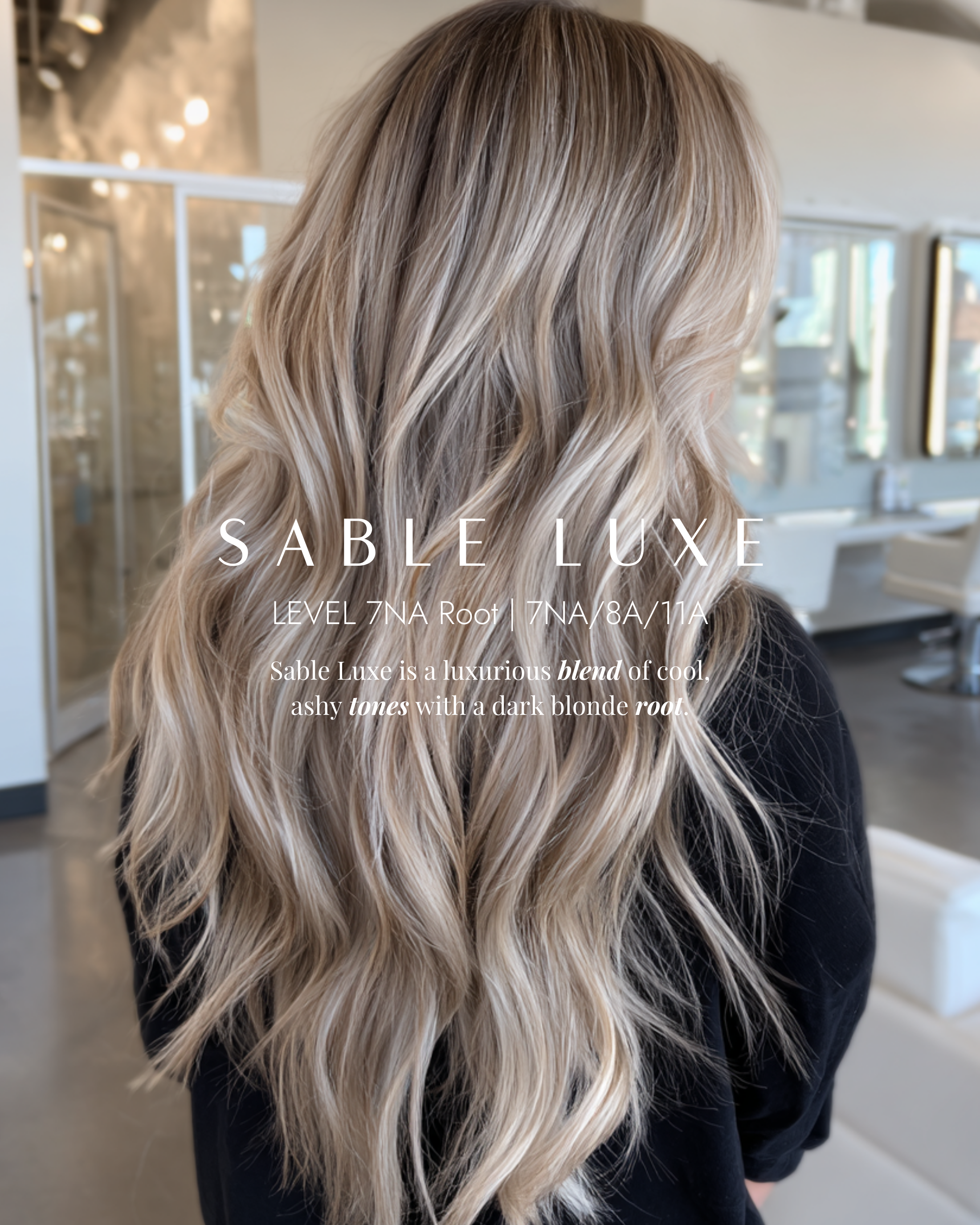 Sable Luxe | 7NA Root | 7NA/8A/11A